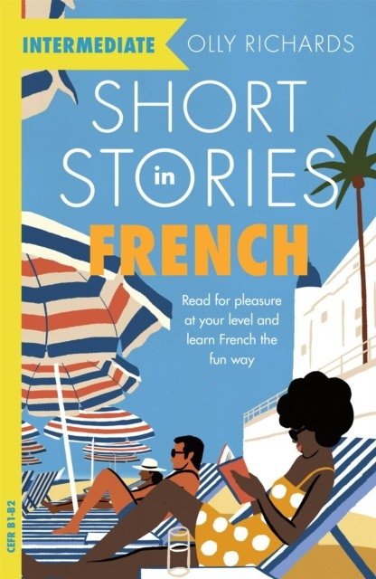 Short Stories in French for Intermediate Learners | Short Stories in French for Intermediate Learners