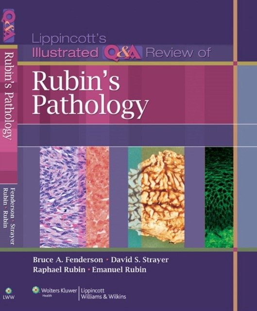 Lippincott's Illustrated Q&A Review of Rubin's Pathology | Lippincott's Illustrated Q&A Review of Rubin's Pathology