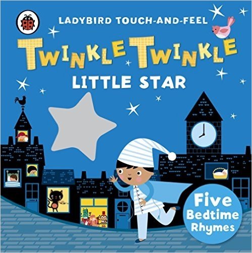 Twinkle, Twinkle, Little Star: Ladybird Touch and Feel Rhymes. Board book | Twinkle, Twinkle, Little Star: Ladybird Touch and Feel Rhymes