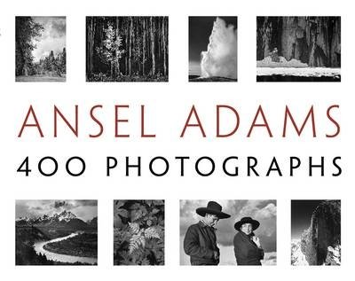 Ansel Adams: 400 Fotografii | Ansel Adams: 400 Photographs