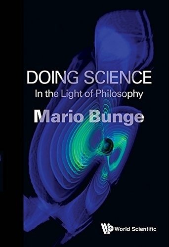 Doing Science: In The Light Of Philosophy | Doing Science: In The Light of Philosophy