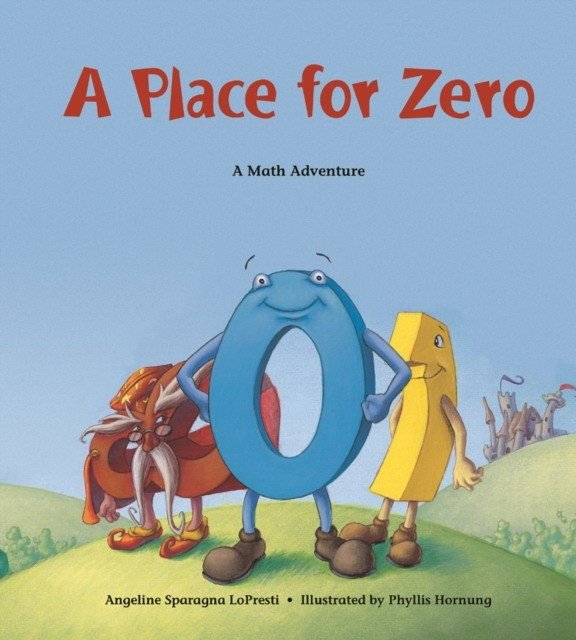 A Place for Zero: A Math Adventure | A Place for Zero: A Math Adventure
