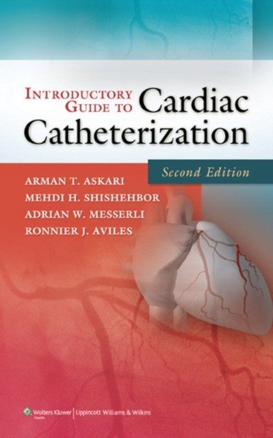 Вводное руководство по катетеризации сердца | Introductory Guide to Cardiac Catheterization