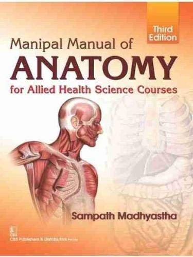 Manipal Manual of Anatomy for Allied Health Science Courses, 3e (PB) | Manipal Manual of Anatomy for Allied Health Science Courses, 3rd Edition