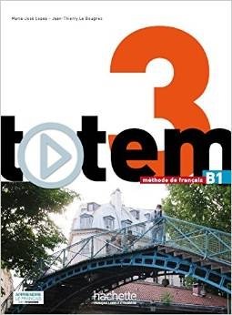 Totem 3: Учебник + обогащенное цифровое руководство для учащегося (B1) (+ DVD) | Totem 3: Student's Book + Enriched Digital Learner's Guide (B1) (+ DVD)