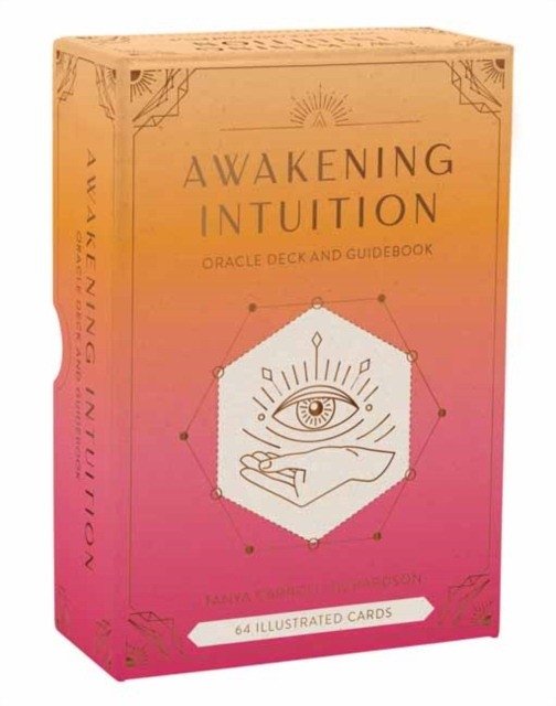 Пробуждение интуиции: Оракул и руководство | Awakening Intuition: Oracle Deck and Guidebook
