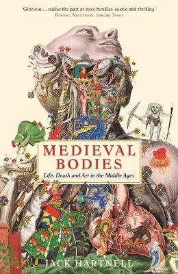 Средневековые тела. Жизнь, смерть и искусство в Средние века | Medieval Bodies: Life, Death, and Art in the Middle Ages