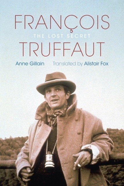 Франсуа Трюффо: Утраченный секрет | François Truffaut: The Lost Secret