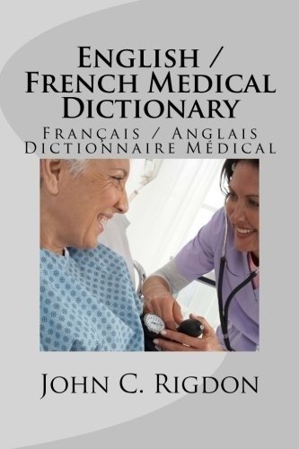 English / French Medical Dictionary | English / French Medical Dictionary