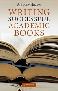 Writing Successful Academic Books | Writing Successful Academic Books