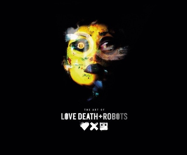 Art of love, death + robots | The Art of Love, Death + Robots