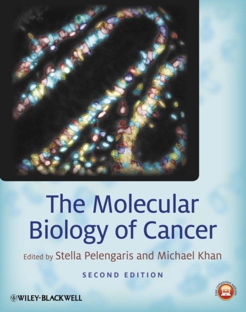 The Molecular Biology of Cancer, 2nd Edition | The Molecular Biology of Cancer, 2nd Edition
