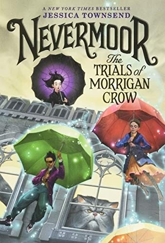 Nevermoor: Испытания Морриган Кроу | Nevermoor: The Trials of Morrigan Crow
