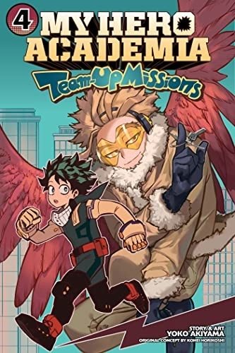My Hero Academia: Team-Up Missions, Vol. 4 | My Hero Academia: Team-Up Missions, Vol. 4