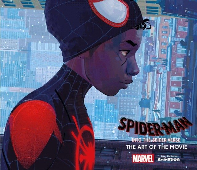 Spider-Man: Into the Spider-Verse - The Art of the Movie | Spider-Man: Into the Spider-Verse - The Art of the Movie