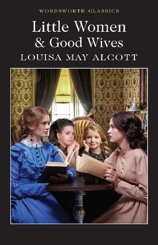 Маленькие женщины и Хорошие жёны | Little Women and Good Wives