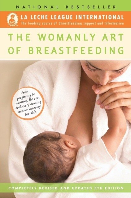 The Womanly Art of Breastfeeding | The Womanly Art of Breastfeeding