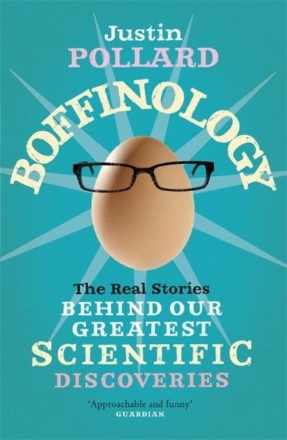 Boffinology | Boffinology: The Real Stories Behind Science