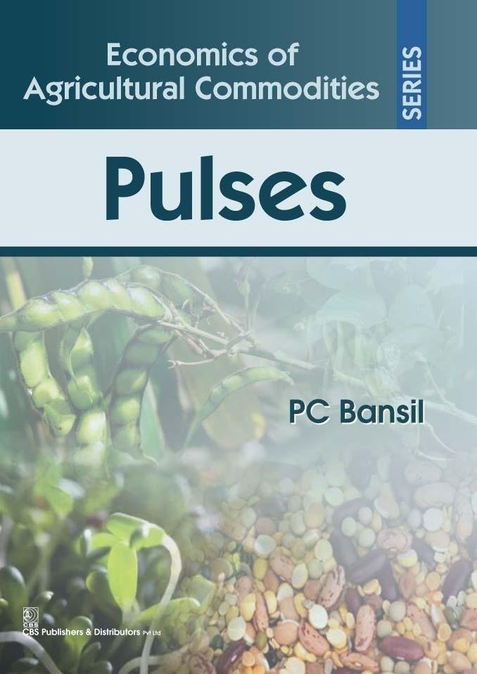 Economics Of Agricultural Commodities Series Pulses (Hb 2017) | Economics of Agricultural Commodities: Pulses