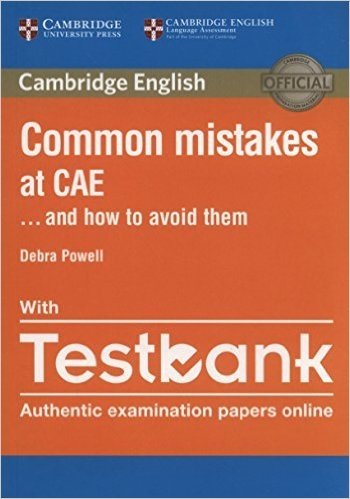 Common Mistakes at CAE and How to Avoid Them with Testbank | Common Mistakes at CAE and How to Avoid Them with Testbank