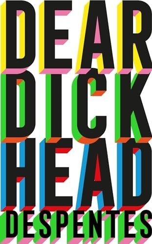 Dear Dickhead | Dear Dickhead