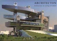 Architecton. Архитектура как экология культуры | Architecton: Architecture as an Ecology of Culture