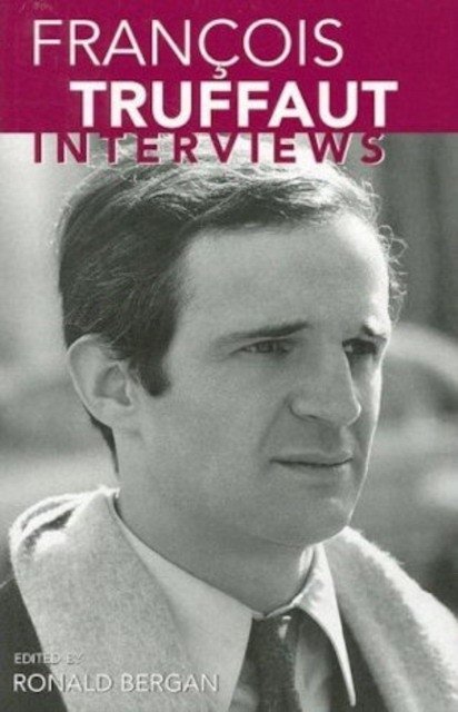 Франсуа Трюффо: интервью | Francois Truffaut: Interviews