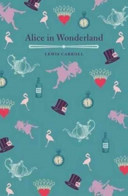 Приключения Алисы в Стране чудес и в Зазеркалье | Alice's Adventures in Wonderland and Through the Looking Glass