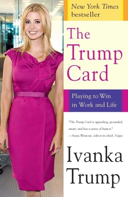 The Trump Card: Playing to Win in Work and Life | The Trump Card: Playing to Win in Work and Life