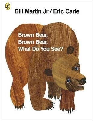 Brown Bear, Brown Bear, What Do You See? | Brown Bear, Brown Bear, What Do You See?