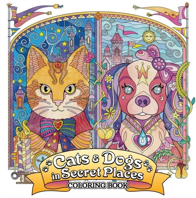 Кошки и собаки в секретных местах: Раскраска | Cats and Dogs in Secret Places: Coloring Book