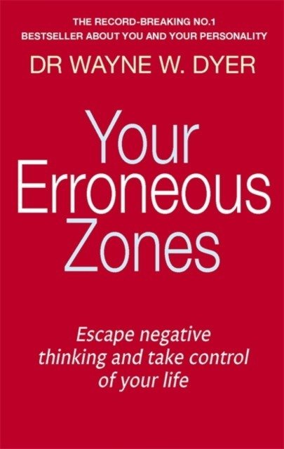 Your Erroneous Zones | Your Erroneous Zones