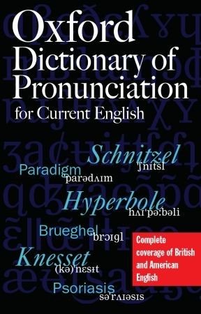OXF DICT PRON CURRENT ENGLISH | Oxford Dictionary of Pronunciation: Current English