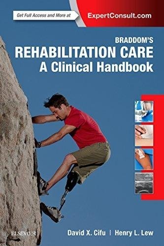 Braddom’s Rehabilitation Care: A Clinical Handbook | Braddom’s Rehabilitation Care: A Clinical Handbook