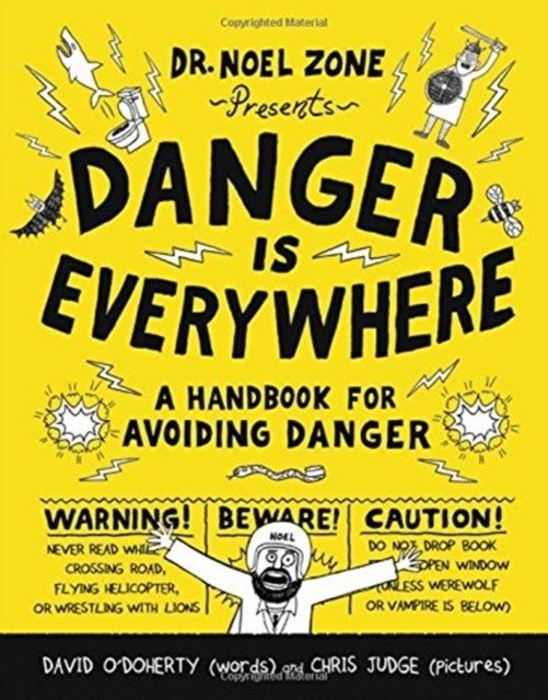 Опасность повсюду: Руководство по избеганию опасностей | Danger Is Everywhere: A Handbook for Avoiding Danger