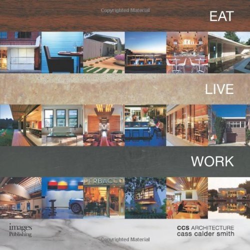 Eat Live Work: CCS Architecture | Eat Live Work: CCS Architecture
