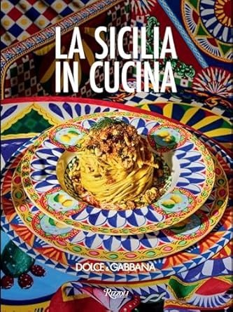 Dolce & Gabbana La Sicilia in Cucina | Dolce & Gabbana: Sicily in the Kitchen