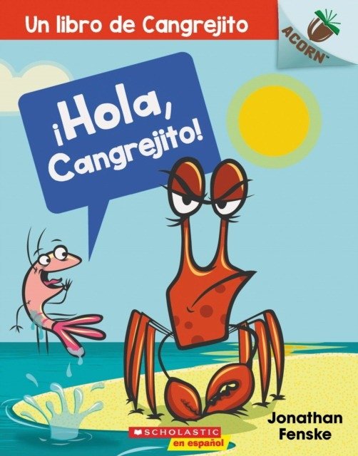 Hola, Cangrejito! | Hello, Little Crab!