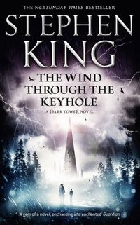 The Wind Through the Keyhole: A Dark Tower Novel | The Wind Through the Keyhole: A Dark Tower Novel
