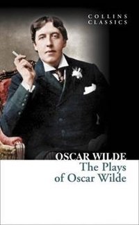 Пьесы Оскара Уайльда | The Plays of Oscar Wilde