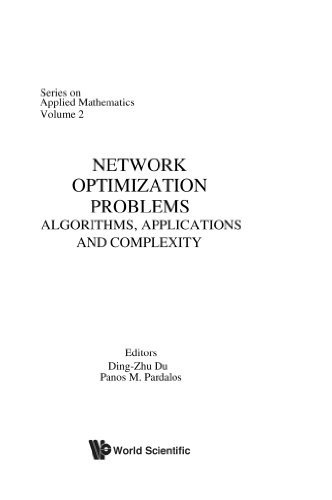 Network optimization problems : algorithms, applications and complexity | Network Optimization Problems: Algorithms, Applications, and Complexity