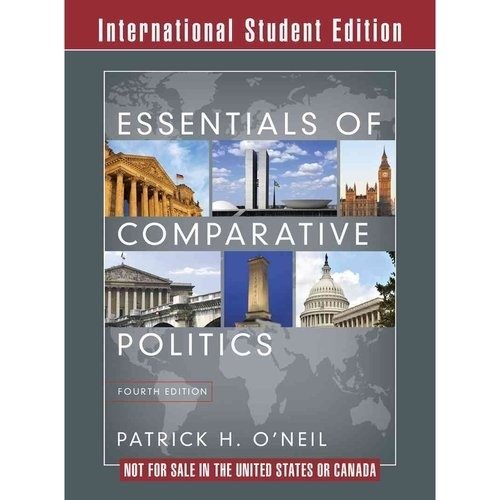 Essentials of Comparative Politics 4e International Student Edition | Essentials of Comparative Politics 4e International Student Edition