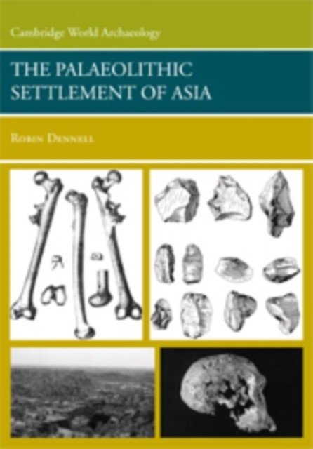 The Palaeolithic Settlement of Asia | The Palaeolithic Settlement of Asia