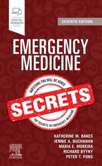 Emergency Medicine Secrets. 7 ed. | Emergency Medicine Secrets, 7th Edition