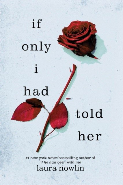 If only i had told her | If Only I Had Told Her