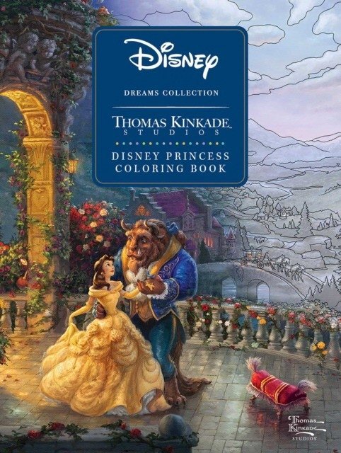 Disney Dreams Collection. Thomas Kinkade Studios. Disney Princess Coloring Book | Disney Dreams Collection: Thomas Kinkade Studios Disney Princess Coloring Book