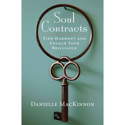Soul Contracts: Find Harmony and Unlock Your Brilliance | Soul Contracts: Find Harmony and Unlock Your Brilliance