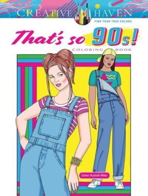 Creative Haven That's So 90s! Coloring Book | Creative Haven: A 90s Coloring Book