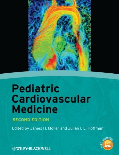 Педиатрическая сердечно-сосудистая медицина, 2-е издание | Pediatric Cardiovascular Medicine, 2nd Edition