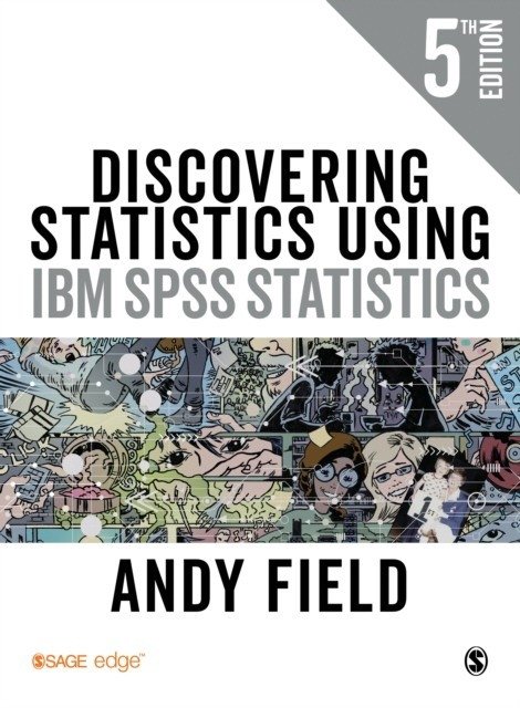 Discovering statistics using ibm spss statistics | Discovering Statistics Using IBM SPSS Statistics